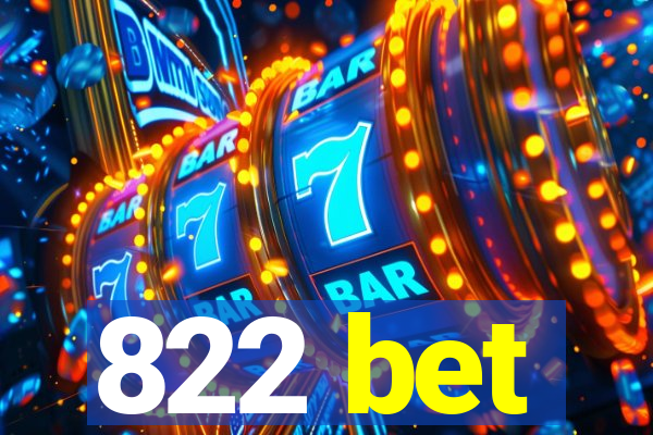 822 bet